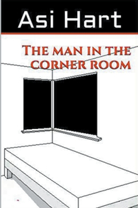 Man in the Corner Room