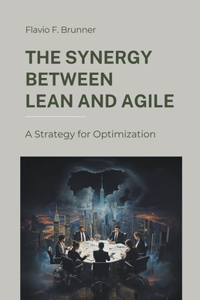 Synergy Between Lean and Agile