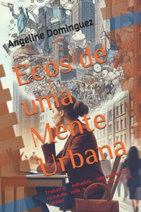 Ecos de uma Mente Urbana