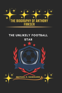 The Biography of Anthony Firkser