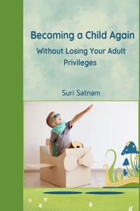 Becoming a Child Again