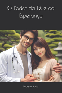 O Poder da Fé e da Esperança