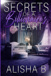 Secrets of a Billionaire's Heart