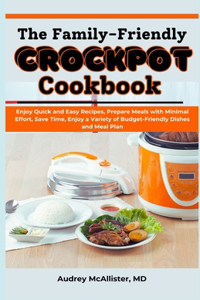 Family-Friendly Crockpot Cookbook