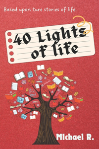 40 Lights of life