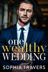 One Wealthy Wedding