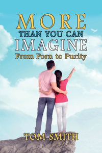 More Than You Can Imagine
