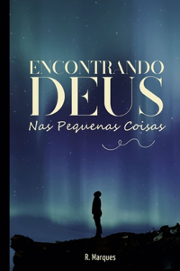 Encontrando Deus nas Pequenas Coisas