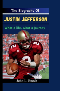 The Biography Of Justin Jefferson