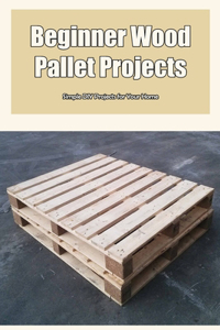 Beginner Wood Pallet Projects