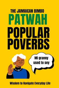 Chatty Briana Jamaican Patwah Popular Proverbs