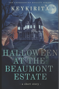 Halloween at the Beaumont Estate