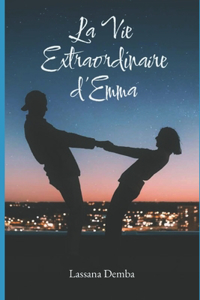 La Vie Extraordinaire d'Emma