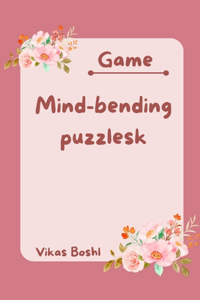 Mind-Bending puzzlesk