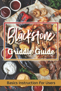 Blackstone Griddle Guide