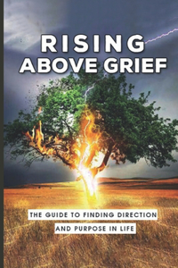 Rising Above Grief