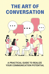 The Art Of Conversation