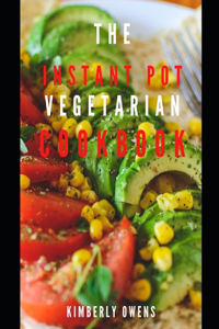 The Instant Pot Vegetarian Cookbook