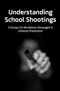 Understanding School Shootings