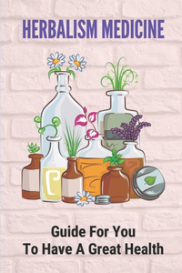 Herbalism Medicine