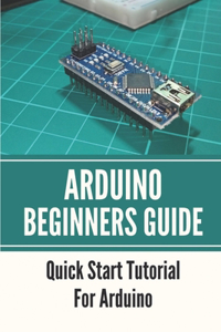 Arduino Beginners Guide