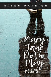 Mary Jane Doth Play