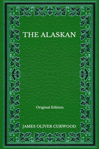 The Alaskan - Original Edition