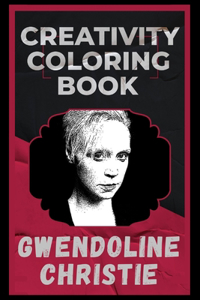 Gwendoline Christie Creativity Coloring Book