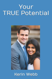 Your TRUE Potential