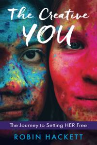 Creative YOU: The Journey to Setting HER Free