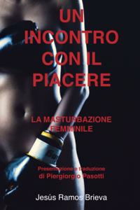 Un Incontro Con Il Piacere