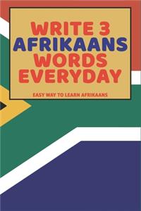 Write 3 Afrikaans Words Everyday
