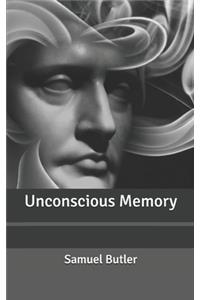 Unconscious Memory