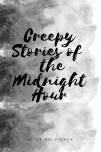 Creepy Stories of the Midnight Hour