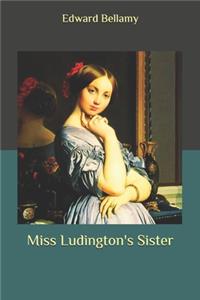 Miss Ludington's Sister