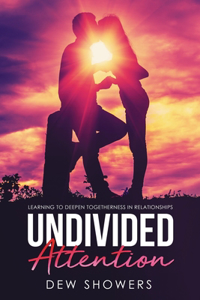 Undivided Attention