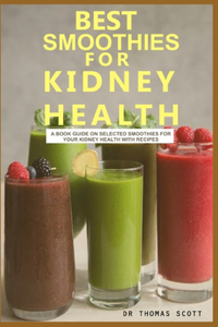 Best Smoothies for Kidney Health