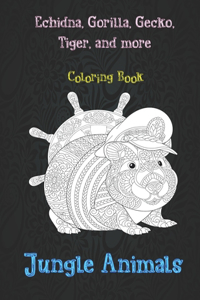 Jungle Animals - Coloring Book - Echidna, Gorilla, Gecko, Tiger, and more