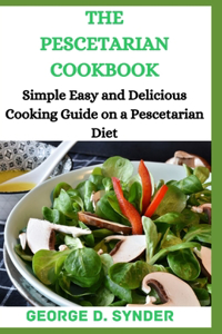 The Pescetarian Cookbook