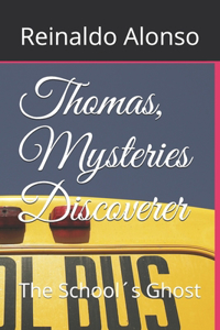 Thomas, Mysteries Discoverer