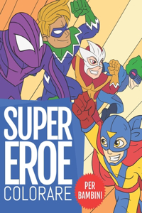 SuperEroe Colorare Per Bambini