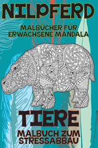 Malbücher für Erwachsene Mandala - Malbuch zum Stressabbau - Tiere - Nilpferd