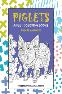 Adult Coloring Books Animal and Birds - Stress Relieving Animal Designs - Piglets