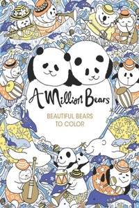 A Million Bears Beautiful Bears to Color