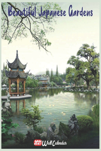 Beautiful Japanese Gardens 2021 Wall Calendar