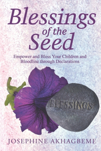 Blessings of the Seed