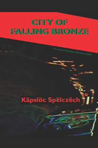 City of Falling Bronze