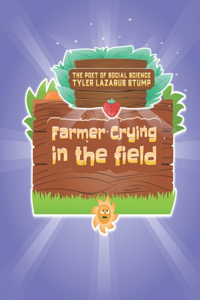 Farmer Crying In The Field