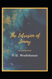 The Intrusion of Jimmy Illustrated