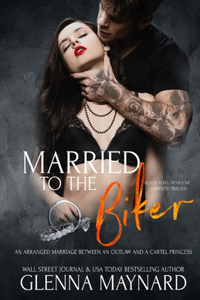 Married To The Biker: The Complete Black Rebel Devils MC Trilogy